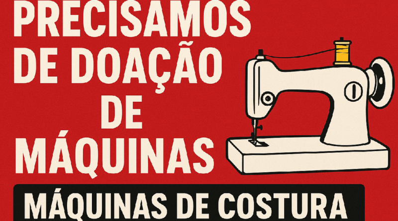 🧵 Precisamos de doações de máquinas de costura!
